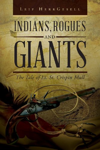 9781625109293: Indians, Rogues and Giants: The Tale of Lt. St. Crispin Mull