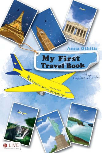 9781625109453: My First Travel Book: Angelic Airline Adventures: eLive Audio Download Included
