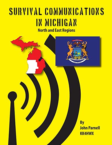 Survival Communications in Michigan: North and East Regions (9781625120434) by Parnell, John