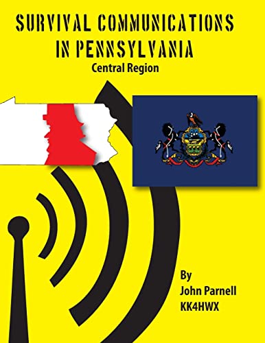Survival Communications in Pennsylvania: Central Region (9781625120717) by Parnell, John