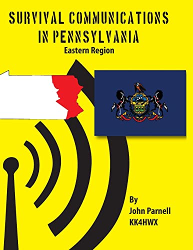 Survival Communications in Pennsylvania: Eastern Region (9781625120724) by Parnell, John