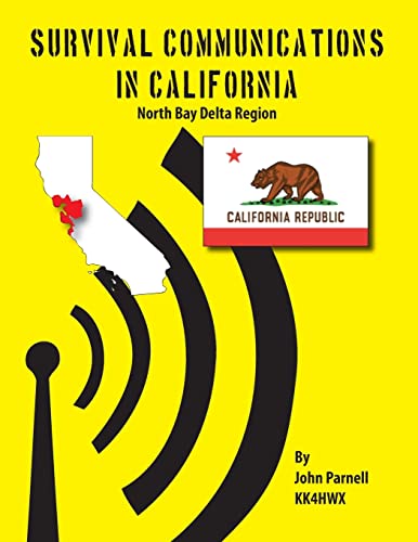 9781625122063: Survival Communications in California: North Bay Delta Region