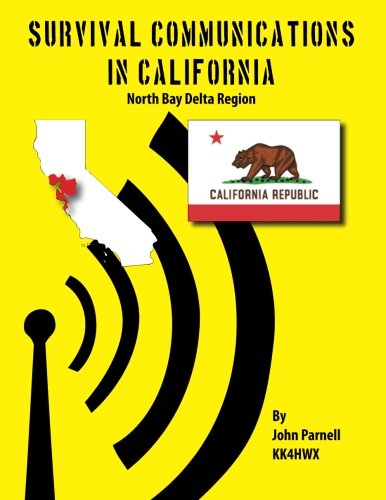Stock image for Survival Communications in California: North Bay Delta Region for sale by THE SAINT BOOKSTORE