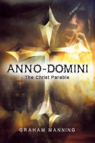 Stock image for Anno-Domini: The Christ Parable for sale by Chiron Media