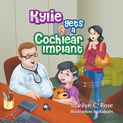 Stock image for Kylie Gets a Cochlear Implant for sale by Better World Books