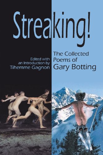 9781625163097: Streaking! the Collected Poems of Gary Botting