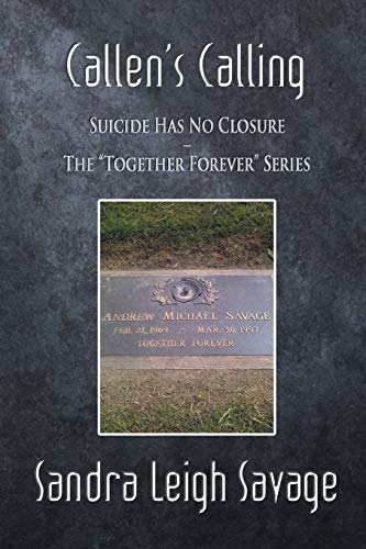 Stock image for Callen's Calling Suicide Has No Closure The Together Forever Series for sale by PBShop.store US