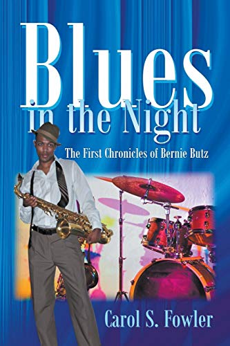 Stock image for Blues in the Night: The First Chronicles of Bernie Butz for sale by Chiron Media