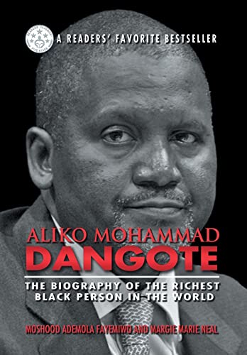 9781625168085: Aliko Mohammad Dangote: The Biography of the Richest Black Person in the World