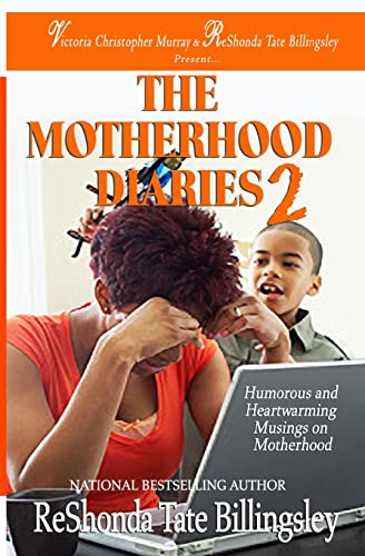 Stock image for The Motherhood Diaries 2: Humorous and Heartwarming Musings on Motherhood for sale by ThriftBooks-Dallas