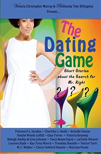 Stock image for The Dating Game: Short Stories About the Search for Mr. Right for sale by ThriftBooks-Atlanta