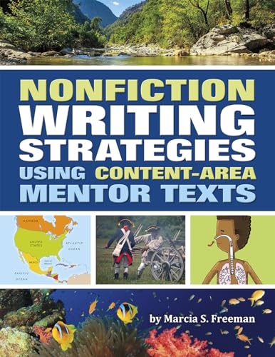 Nonfiction Writing Strategies Using Content-Area Mentor Texts (Maupin House) (9781625215123) by Marcia S. Freeman