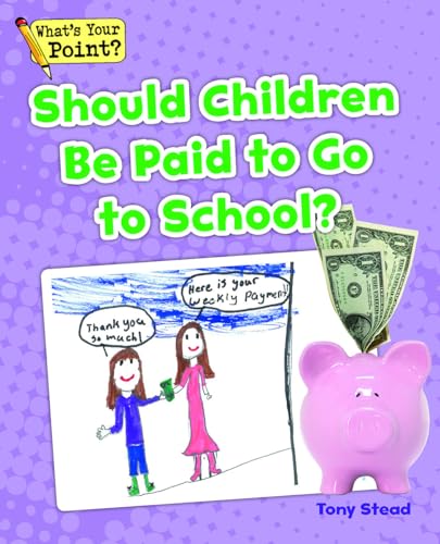 Beispielbild fr Should Children Be Paid to Go to School? zum Verkauf von ThriftBooks-Atlanta