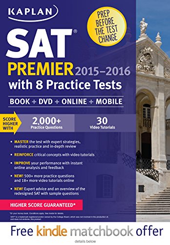 Imagen de archivo de Kaplan SAT Premier 2015-2016 with 8 Practice Tests a la venta por Better World Books