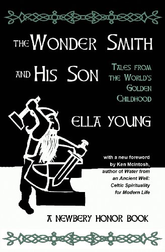9781625240057: The Wonder Smith and His Son: Tales from the World's Golden Childhood