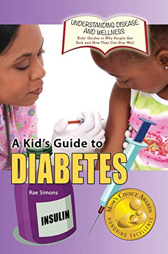 9781625240286: A Kid's Guide to Diabetes (Understanding Disease and Wellness: Kids' Guides)