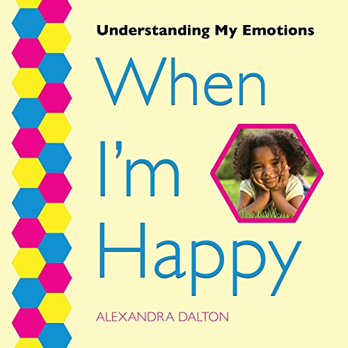 Beispielbild fr When I'm Happy (Understanding My Emotions) zum Verkauf von Lucky's Textbooks