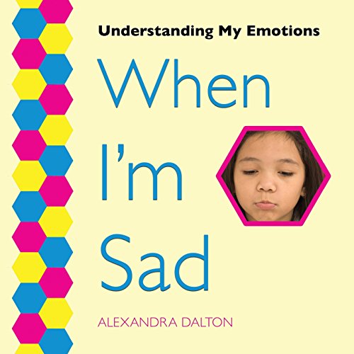 Beispielbild fr When I'm Sad (Understanding My Emotions) zum Verkauf von Lucky's Textbooks