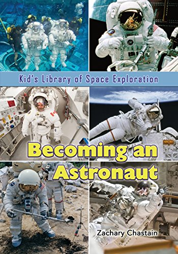 9781625244086: Becoming an Astronaut: Volume 9 (Kid’s Library of Space Exploration) [Idioma Ingls]