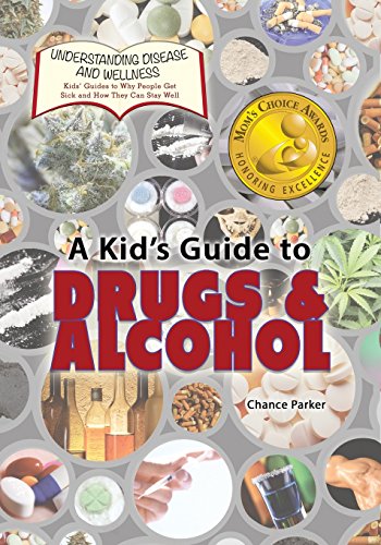 9781625244123: A Kid's Guide to Drugs and Alcohol: 13 (Understanding Disease and Wellness: Kids? Guides to Why People Get Sick and How They Can Stay Well)