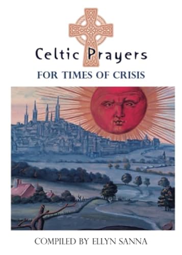 Beispielbild fr Celtic Prayers for Times of Crisis zum Verkauf von Studibuch