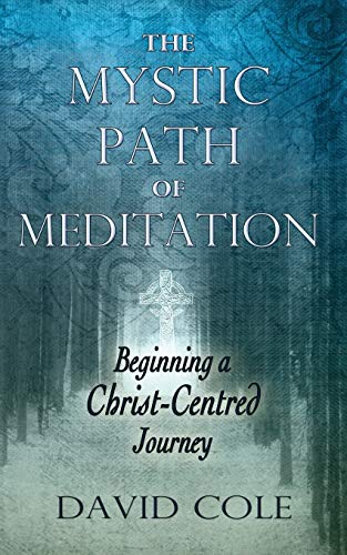 Beispielbild fr Mystic Path of Meditation: Beginning a Christ-Centered Journey zum Verkauf von WorldofBooks