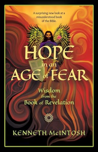 Beispielbild fr Hope in an Age of Fear : Wisdom from the Book of Revelation zum Verkauf von Buchpark