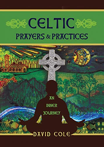 Beispielbild fr Celtic Prayers & Practices: An Inner Journey zum Verkauf von GreatBookPrices