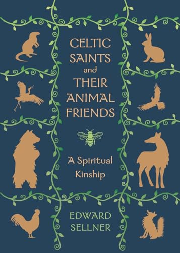 9781625249036: Celtic Saints and Their Animal Friends: A Spiritual Kinship
