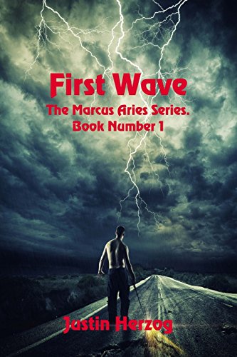 Stock image for First Wave (The Marcus Aries Series) (Volume 1) for sale by Bookmans