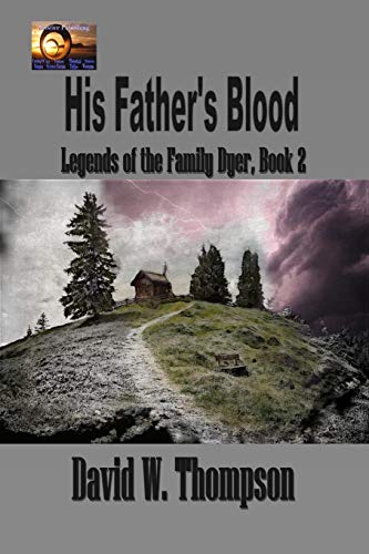 Beispielbild fr His Father's Blood (Legends of the Family Dyer) zum Verkauf von SecondSale