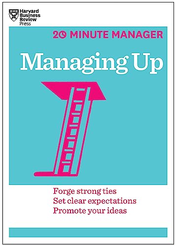 Beispielbild fr Managing Up (HBR 20-Minute Manager Series) zum Verkauf von BooksRun