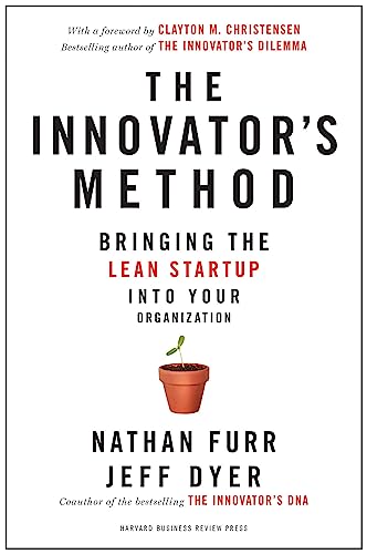 Beispielbild fr The Innovator's Method: Bringing the Lean Start-Up Into Your Organization zum Verkauf von ThriftBooks-Atlanta