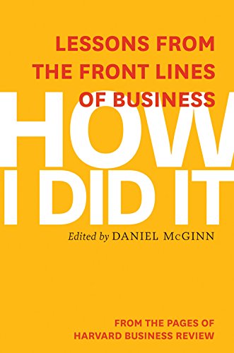 Stock image for How I Did It : Lessons from the Front Lines of Business for sale by Better World Books