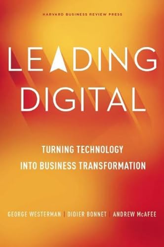 Beispielbild fr Leading Digital : Turning Technology into Business Transformation zum Verkauf von Better World Books