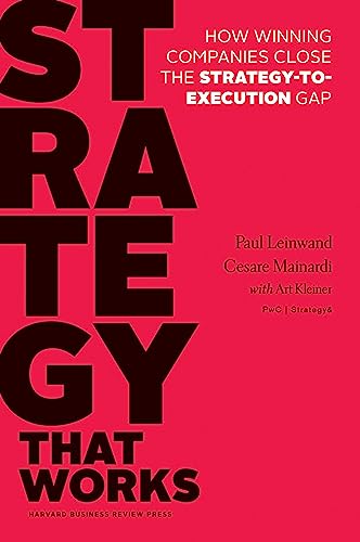 9781625275202: Strategy That Works: How Winning Companies Close the Strategy-to-Execution Gap