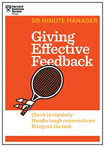 9781625275424: Giving Effective Feedback (HBR 20-Minute Manager Series)