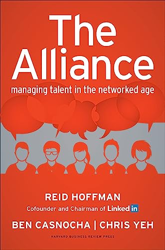 Stock image for The Alliance : Managing Talent in the Networked Age for sale by Better World Books: West