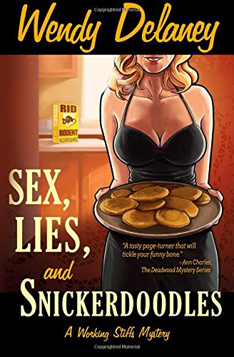 Stock image for Sex, Lies, and Snickerdoodles (A Working Stiffs Mystery) for sale by HPB-Diamond