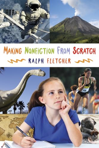 Stock image for Making Nonfiction from Scratch for sale by SecondSale