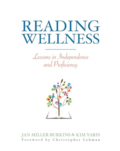 

Reading Wellness: Lessons in Independence and Proficiency