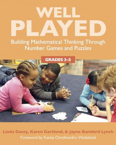 Beispielbild fr Well Played, Grades 3-5 : Building Mathematical Thinking Through Number Games and Puzzles zum Verkauf von Better World Books