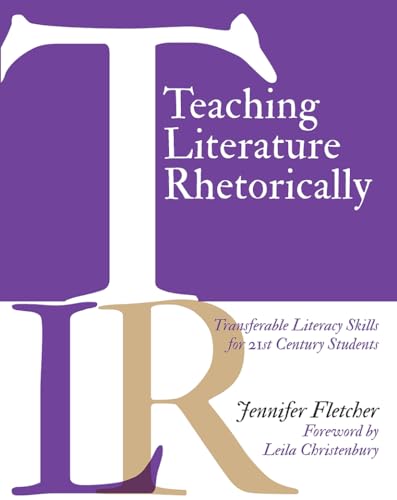 Beispielbild fr Teaching Literature Rhetorically zum Verkauf von Blackwell's