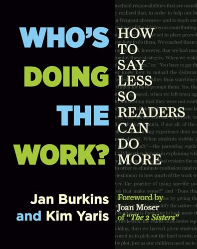 9781625310750: Who's Doing the Work?: How to Say Less So Readers Can Do More