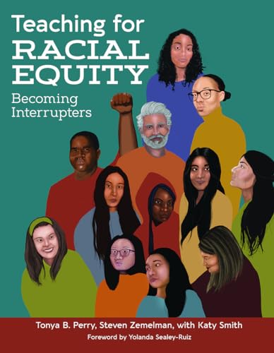 Stock image for Teaching for Racial Equity: Becoming Interrupters for sale by Red's Corner LLC