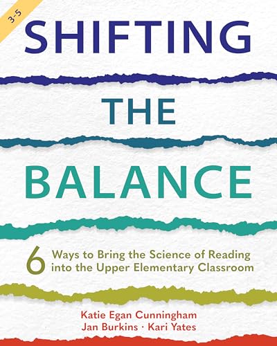 Beispielbild fr Shifting the Balance. Grades 3-5 6 Ways to Bring the Science of Reading Into the Upper Elementary Classroom zum Verkauf von Blackwell's