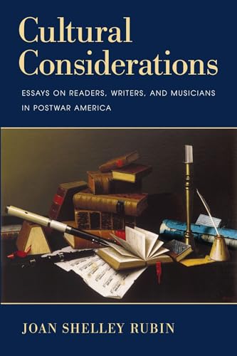 Stock image for Cultural Considerations: Essays on Readers, Writers, and Musicians in Postwar America for sale by Solr Books