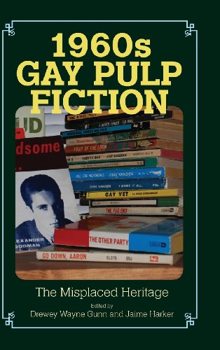 9781625340443: 1960s Gay Pulp Fiction: The Misplaced Heritage