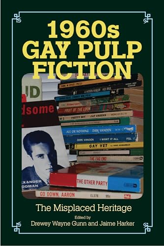 9781625340450: 1960s Gay Pulp Fiction: The Misplaced Heritage (Studies in Print Culture and the History of the Book)