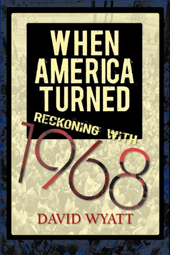 Beispielbild fr When America Turned : Reckoning with 1968 zum Verkauf von Better World Books
